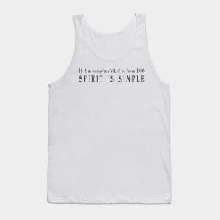 Spirit Is Simple Quote Design Tank Top